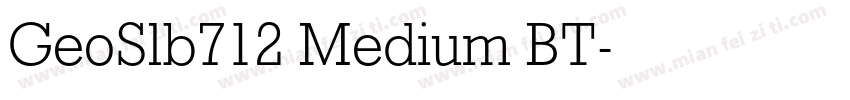 GeoSlb712 Medium BT字体转换